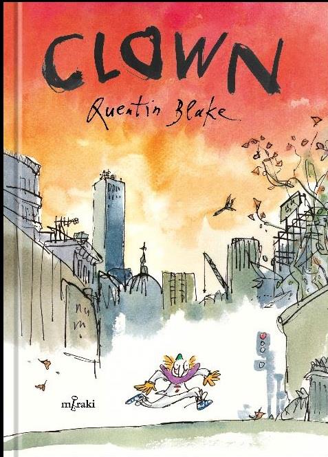 CLOWN | 9788412421835 | QUENTIN BLAKE | Llibreria La Font de Mimir - Llibreria online Barcelona - Comprar llibres català i castellà