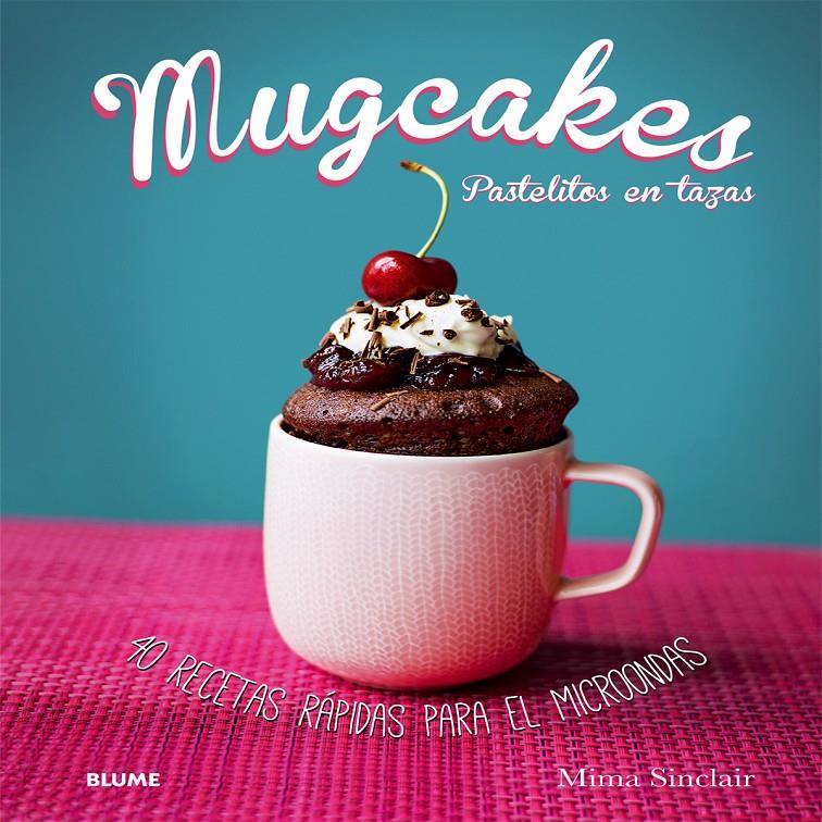 MUGCAKES | 9788416138364 | SINCLAIR, MIMA | Llibreria La Font de Mimir - Llibreria online Barcelona - Comprar llibres català i castellà