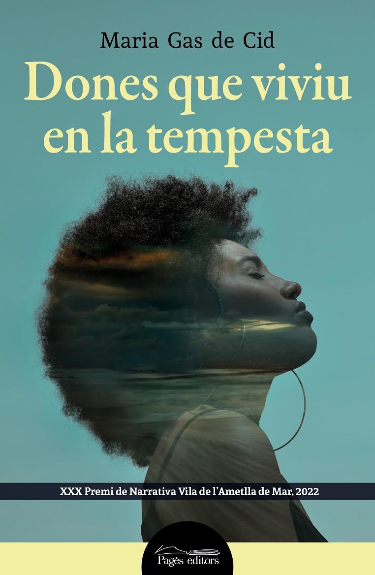 DONES QUE VIVIU EN LA TEMPESTA | 9788413034423 | GAS DE CID, MARIA | Llibreria La Font de Mimir - Llibreria online Barcelona - Comprar llibres català i castellà