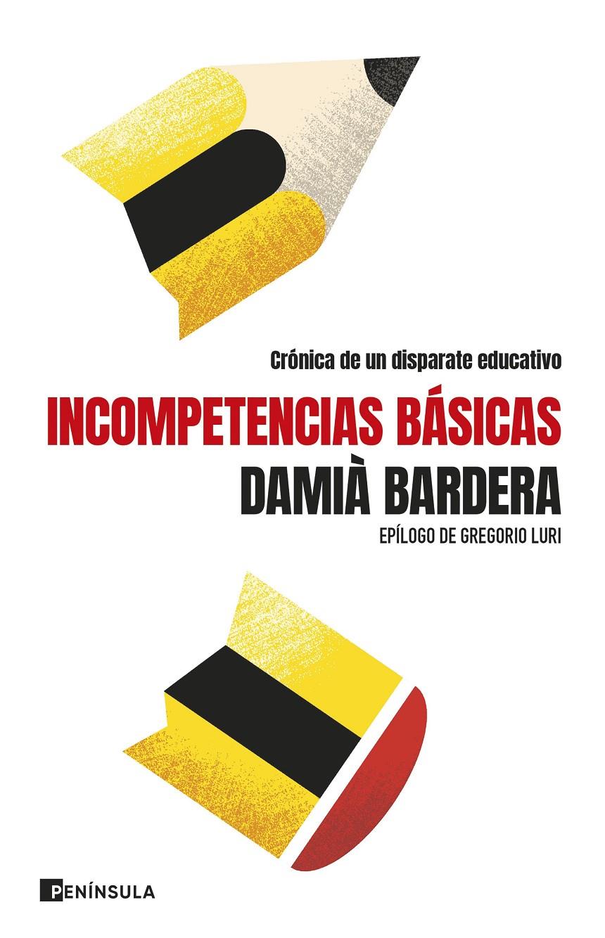 INCOMPETENCIAS BÁSICAS | 9788411003346 | BARDERA, DAMIÀ | Llibreria La Font de Mimir - Llibreria online Barcelona - Comprar llibres català i castellà