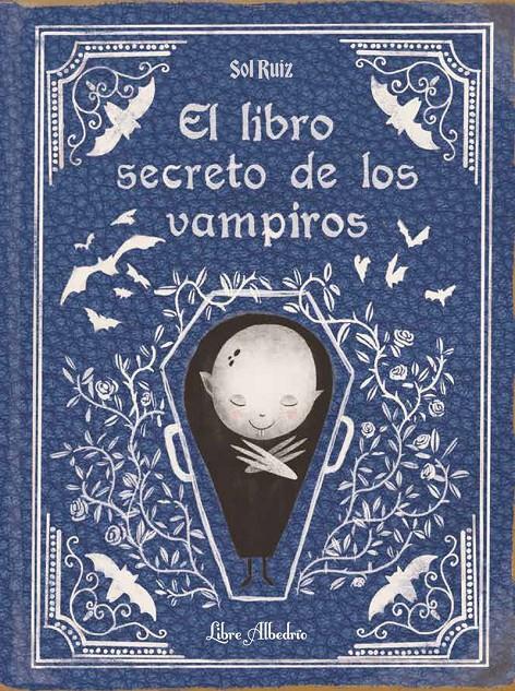 EL LIBRO SECRETO DE LOS VAMPIROS | 9788412650747 | RUIZ, SOL | Llibreria La Font de Mimir - Llibreria online Barcelona - Comprar llibres català i castellà