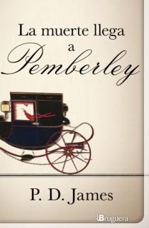 MUERTE LLEGA A PEMBERLEY, LA | 9788402420985 | JAMES, P.D. | Llibreria La Font de Mimir - Llibreria online Barcelona - Comprar llibres català i castellà