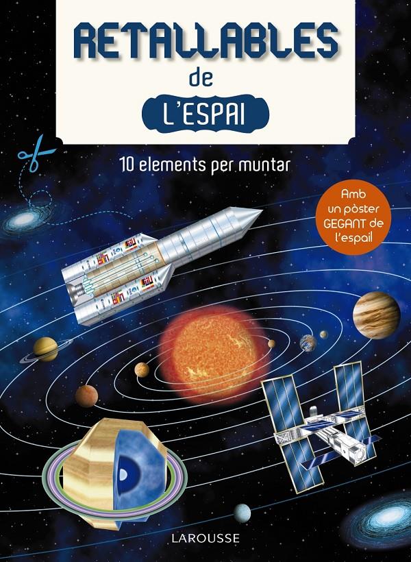 RETALLABLES DE L'ESPAI | 9788416641994 | LAROUSSE EDITORIAL | Llibreria La Font de Mimir - Llibreria online Barcelona - Comprar llibres català i castellà