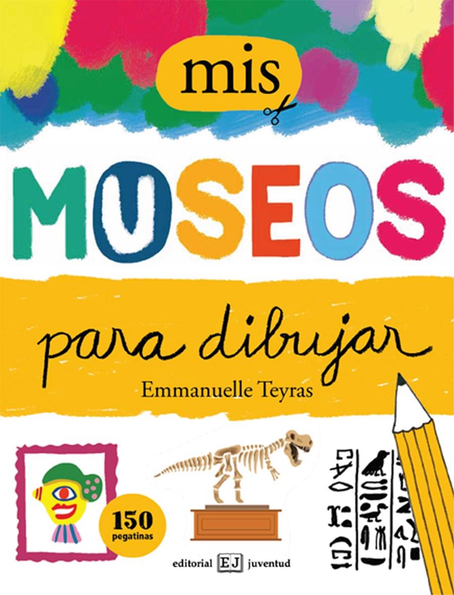 MIS MUSEOS PARA DIBUJAR | 9788426142917 | TEYRAS, EMMANUELLE | Llibreria La Font de Mimir - Llibreria online Barcelona - Comprar llibres català i castellà