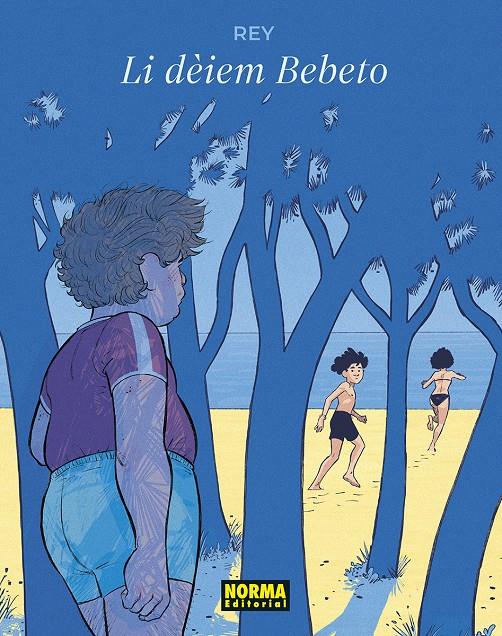 LI DEIEM BEBETO | 9788467974416 | JAVI REY | Llibreria La Font de Mimir - Llibreria online Barcelona - Comprar llibres català i castellà