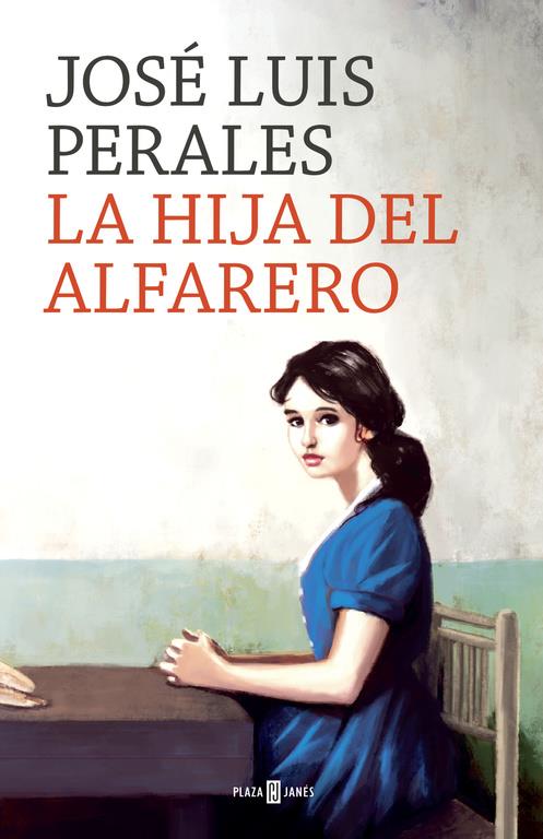 LA HIJA DEL ALFARERO | 9788401020391 | JOSÉ LUIS PERALES | Llibreria La Font de Mimir - Llibreria online Barcelona - Comprar llibres català i castellà