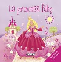 LA PRINCESA FELIÇ | 9788499134031 | TODOLIBRO, EQUIPO | Llibreria La Font de Mimir - Llibreria online Barcelona - Comprar llibres català i castellà