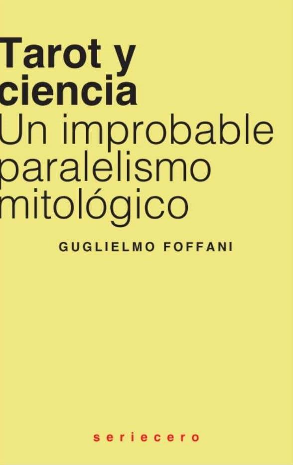 TAROT Y CIENCIA | 9788412768787 | FOFFANI, GUGLIELMO | Llibreria La Font de Mimir - Llibreria online Barcelona - Comprar llibres català i castellà