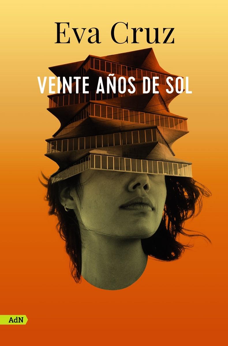 VEINTE AÑOS DE SOL (ADN) | 9788413627625 | CRUZ, EVA | Llibreria La Font de Mimir - Llibreria online Barcelona - Comprar llibres català i castellà