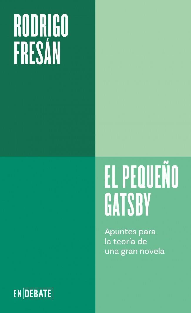 EL PEQUEÑO GATSBY | 9788410433106 | FRESÁN, RODRIGO | Llibreria La Font de Mimir - Llibreria online Barcelona - Comprar llibres català i castellà