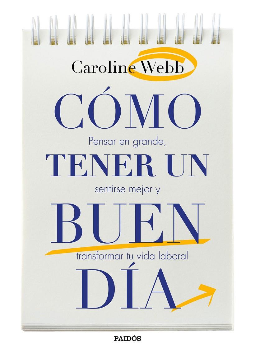 CÓMO TENER UN BUEN DÍA | 9788449332432 | CAROLINE WEBB | Llibreria La Font de Mimir - Llibreria online Barcelona - Comprar llibres català i castellà