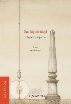 EM FAIG NIT FRÀGIL | 9788496786974 | LLONGUERAS I ROCH, OLEGUER | Llibreria La Font de Mimir - Llibreria online Barcelona - Comprar llibres català i castellà