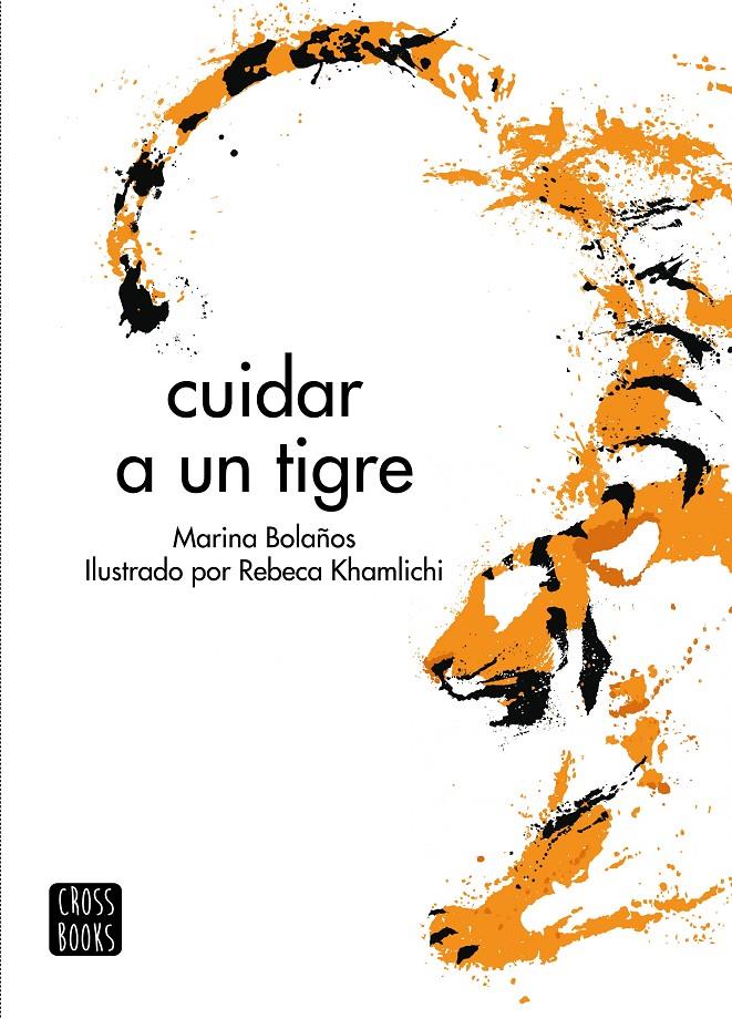 CUIDAR A UN TIGRE | 9788408276487 | BOLAÑOS, MARINA | Llibreria La Font de Mimir - Llibreria online Barcelona - Comprar llibres català i castellà