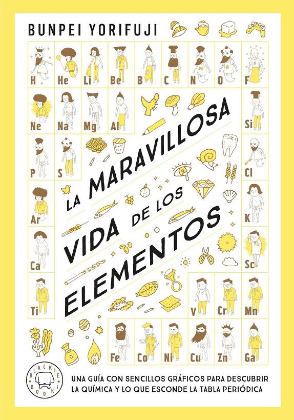 LA MARAVILLOSA VIDA DE LOS ELEMENTOS | 9788419654830 | YORIFUJI, BUNPEI | Llibreria La Font de Mimir - Llibreria online Barcelona - Comprar llibres català i castellà