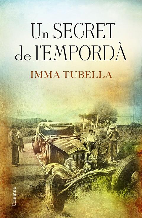 UN SECRET DE L'EMPORDÀ | 9788466421003 | IMMA TUBELLA CASADEVALL | Llibreria La Font de Mimir - Llibreria online Barcelona - Comprar llibres català i castellà