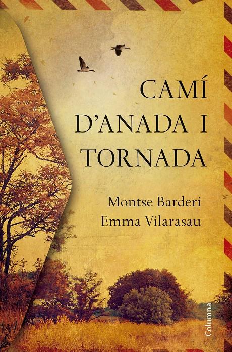 CAMÍ D'ANADA I TORNADA | 9788466422000 | EMMA VILARASAU/MONTSE BARDERI | Llibreria La Font de Mimir - Llibreria online Barcelona - Comprar llibres català i castellà