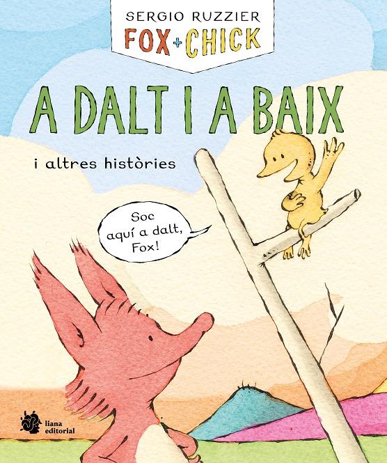 FOX + CHICK. A DALT I A BAIX I ALTRES HISTÒRIES | 9788410158139 | RUZZIER, SERGIO | Llibreria La Font de Mimir - Llibreria online Barcelona - Comprar llibres català i castellà