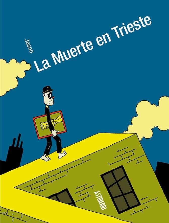 LA MUERTE EN TRIESTE | 9788410332393 | JASON | Llibreria La Font de Mimir - Llibreria online Barcelona - Comprar llibres català i castellà