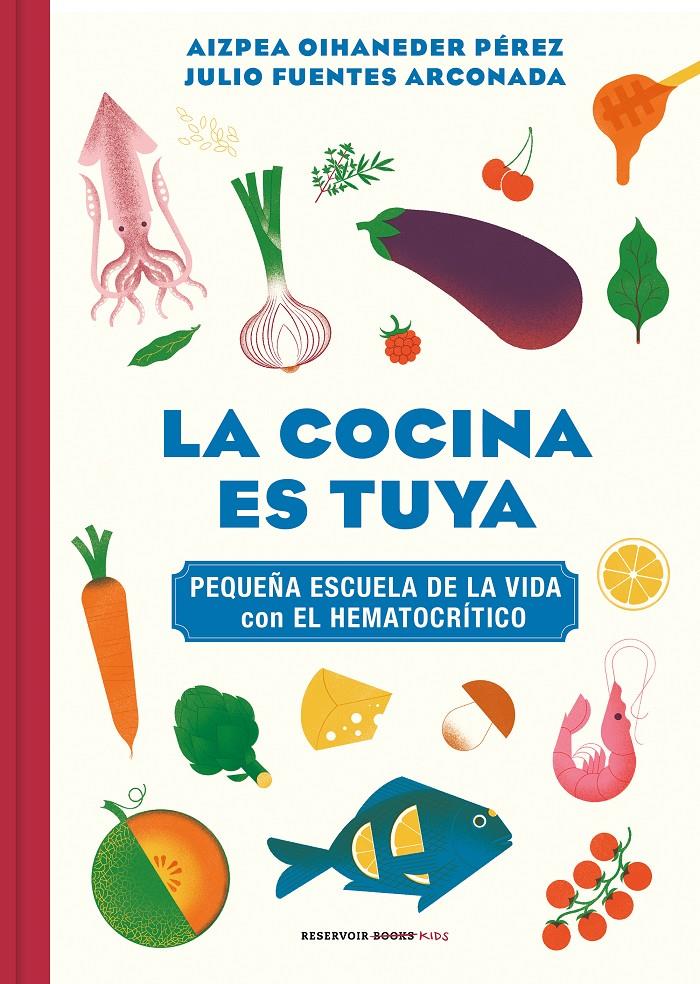 LA COCINA ES TUYA | 9788418052217 | OIHANEDER, AIZPEA/FUENTES ARCONADA, JULIO | Llibreria La Font de Mimir - Llibreria online Barcelona - Comprar llibres català i castellà