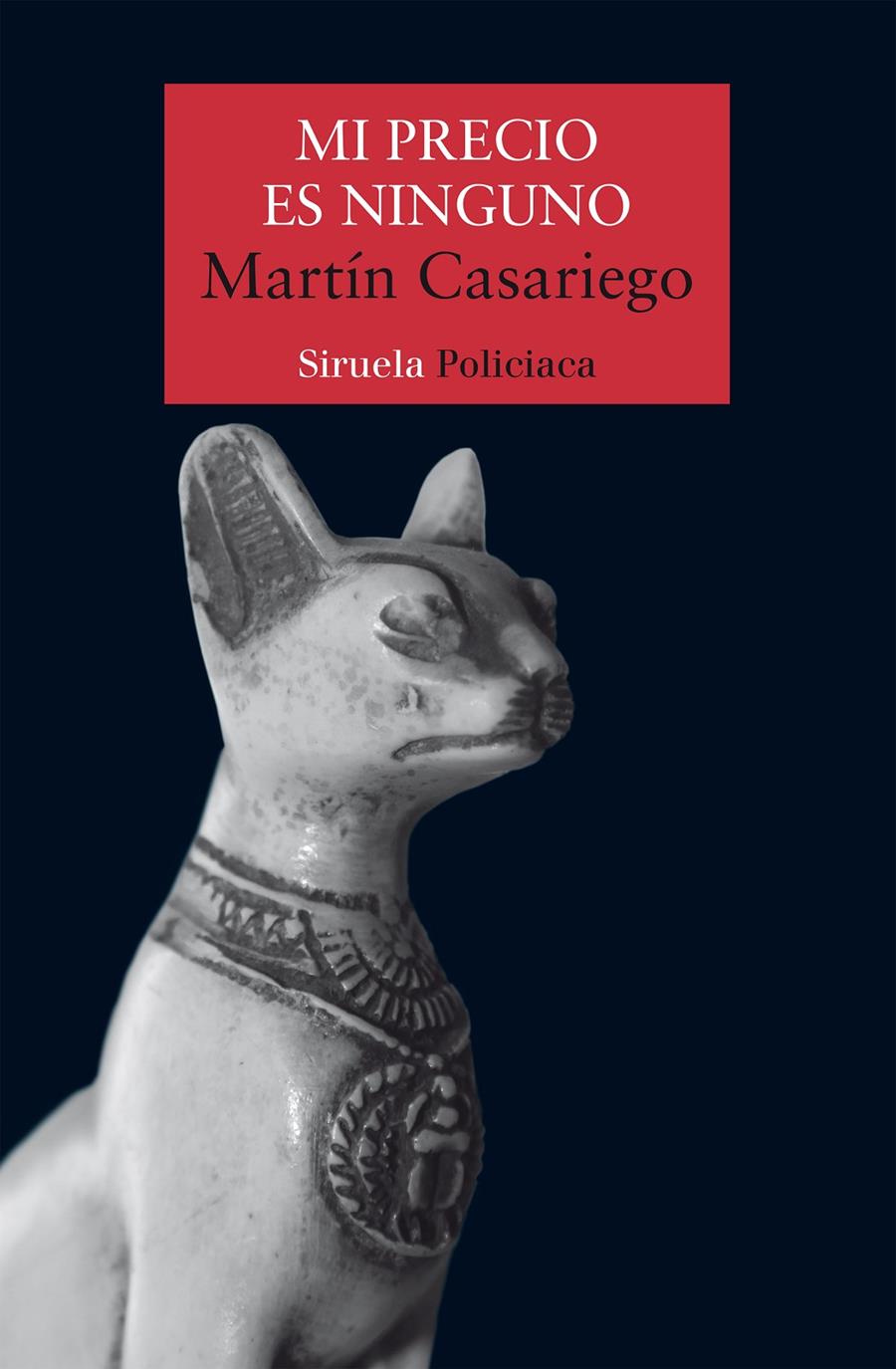 MI PRECIO ES NINGUNO | 9788418708251 | CASARIEGO CÓRDOBA, MARTÍN | Llibreria La Font de Mimir - Llibreria online Barcelona - Comprar llibres català i castellà