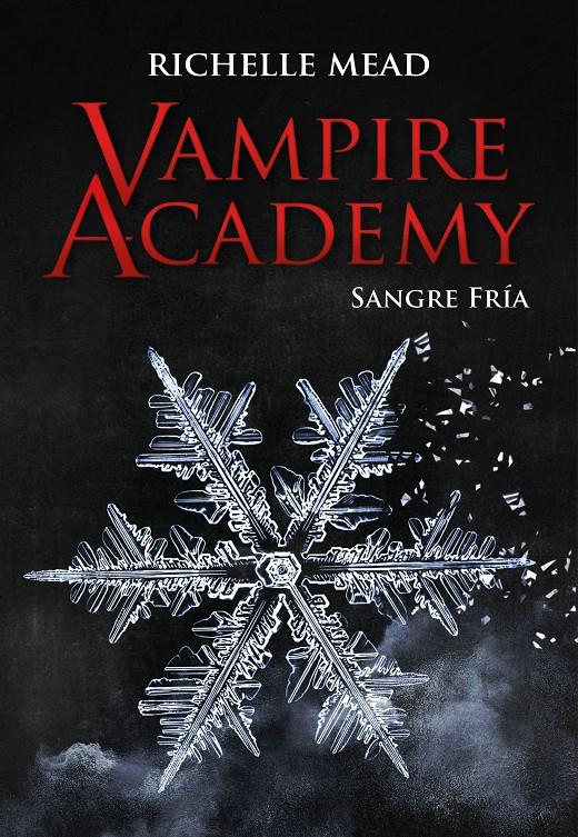 VAMPIRE ACADEMY: SANGRE FRÍA | 9788418359842 | MEAD, RICHELLE | Llibreria La Font de Mimir - Llibreria online Barcelona - Comprar llibres català i castellà