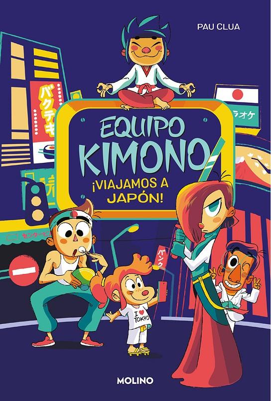 EQUIPO KIMONO 2. ¡VIAJAMOS A JAPÓN! | 9788427221116 | CLUA, PAU | Llibreria La Font de Mimir - Llibreria online Barcelona - Comprar llibres català i castellà