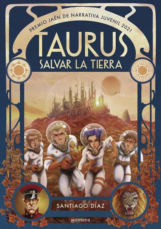 TAURUS. SALVAR LA TIERRA (PREMIO JAÉN DE NARRATIVA JUVENIL 2021) | 9788418483172 | DÍAZ, SANTIAGO | Llibreria La Font de Mimir - Llibreria online Barcelona - Comprar llibres català i castellà