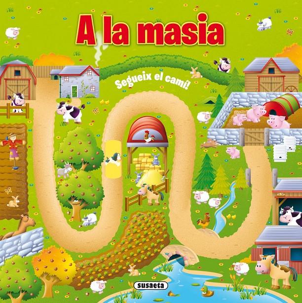 A LA MASIA | 9788467722079 | SUSAETA, EQUIP | Llibreria La Font de Mimir - Llibreria online Barcelona - Comprar llibres català i castellà