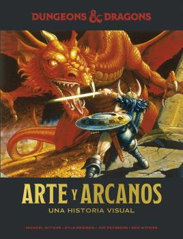 DUNGEONS & DRAGONS : ARTE Y ARCANOS. UNA HISTORIA VISUAL | 9788467946376 | WITWER, MICHAEL/NEWMAN, KYLE/PETERSON, JON/WITWER, SAM | Llibreria La Font de Mimir - Llibreria online Barcelona - Comprar llibres català i castellà