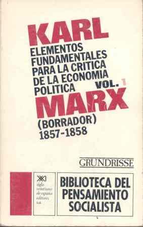 ELEMENTOS FUNDAMENTALES PARA LA CRÍTICA DE LA ECONOMÍA POLÍTICA. VOL. 1 | 9788432300165 | MARX, KARL | Llibreria La Font de Mimir - Llibreria online Barcelona - Comprar llibres català i castellà