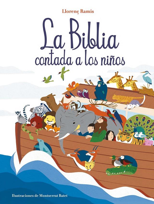 LA BIBLIA CONTADA A LOS NIÑOS | 9788417921019 | RAMIS, LLORENÇ | Llibreria La Font de Mimir - Llibreria online Barcelona - Comprar llibres català i castellà