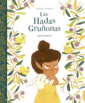 LAS HADAS GRUÑONAS | 9788467948592 | STEVENS, BETHAN | Llibreria La Font de Mimir - Llibreria online Barcelona - Comprar llibres català i castellà