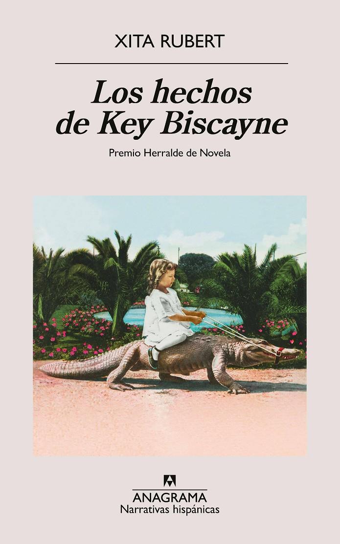 LOS HECHOS DE KEY BISCAYNE | 9788433927538 | RUBERT, XITA | Llibreria La Font de Mimir - Llibreria online Barcelona - Comprar llibres català i castellà