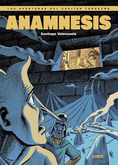 LAS AVENTURAS DEL CAPITÁN TORREZNO, VOLUMEN 7. ANAMNESIS | 9788419670205 | VALENZUELA, SANTIAGO | Llibreria La Font de Mimir - Llibreria online Barcelona - Comprar llibres català i castellà