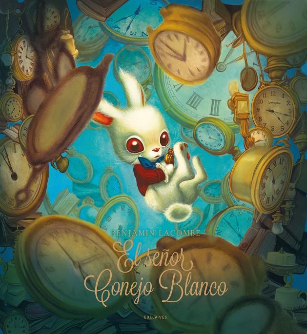 EL SEÑOR CONEJO BLANCO | 9788414061596 | LACOMBE, BENJAMIN | Llibreria La Font de Mimir - Llibreria online Barcelona - Comprar llibres català i castellà