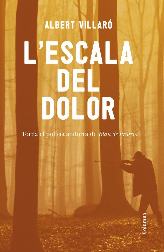 L'ESCALA DEL DOLOR | 9788466414555 | ALBERT VILLARÓ | Llibreria La Font de Mimir - Llibreria online Barcelona - Comprar llibres català i castellà