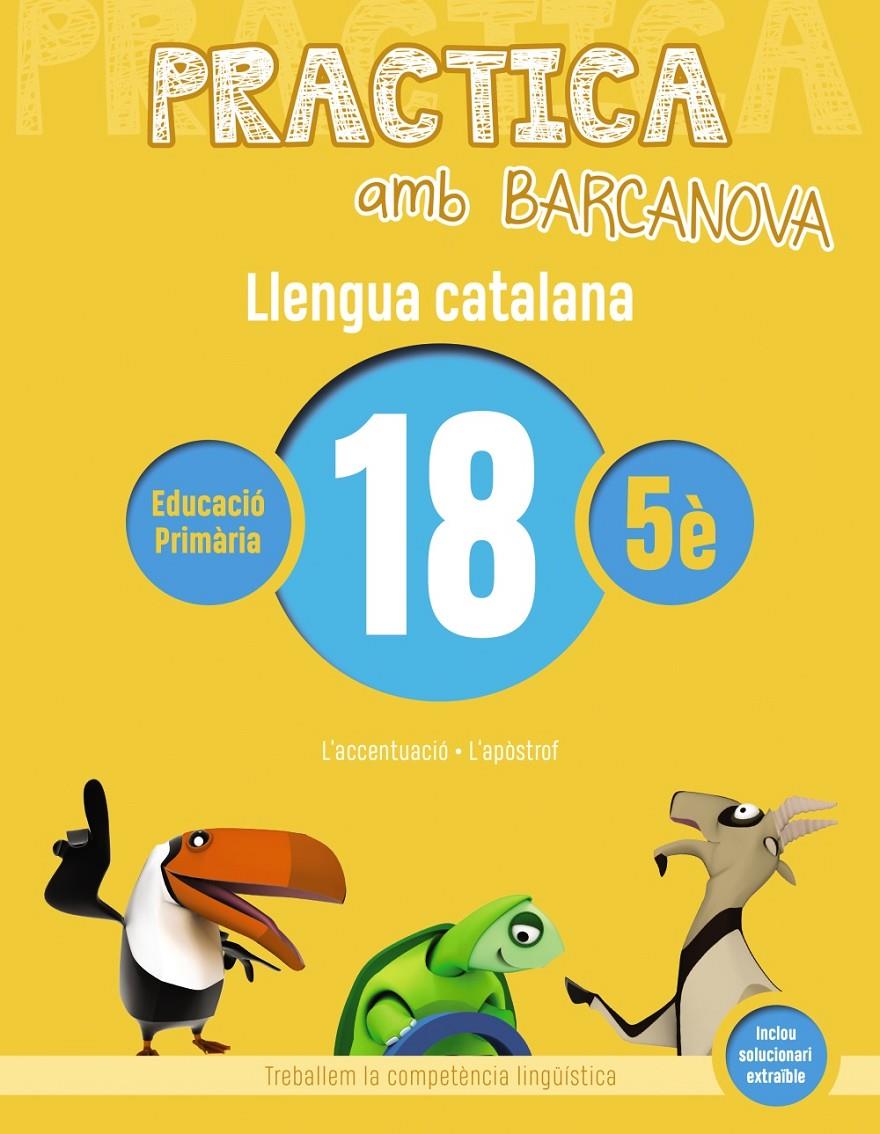 PRACTICA AMB BARCANOVA. LLENGUA CATALANA 18 | 9788448945190 | Llibreria La Font de Mimir - Llibreria online Barcelona - Comprar llibres català i castellà