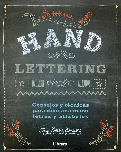 DIBUJAR LETRAS A MANO HAND LETTERING | 9789089988171 | Llibreria La Font de Mimir - Llibreria online Barcelona - Comprar llibres català i castellà