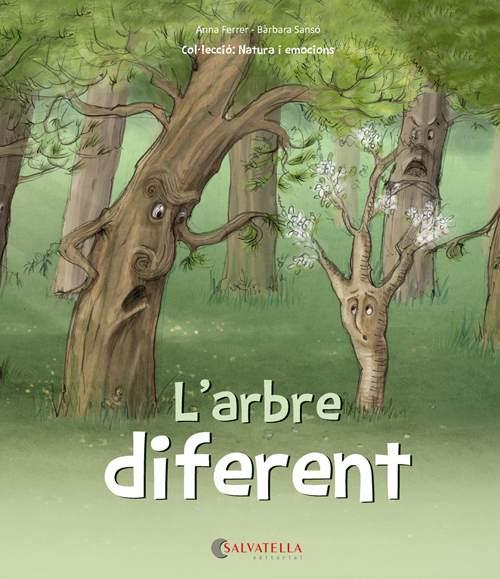 L'ARBRE DIFERENT | 9788417091453 | FERRER CLAVERIA, ANNA/SANSÓ GENOVART, BÀRBARA | Llibreria La Font de Mimir - Llibreria online Barcelona - Comprar llibres català i castellà