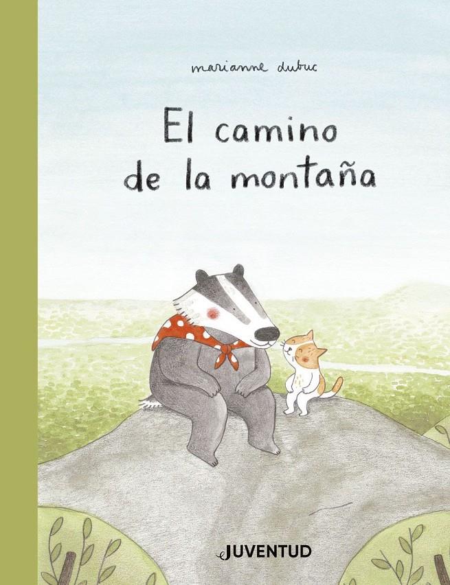 EL CAMINO DE LA MONTAÑA | 9788426145284 | DUBUC, MARIANNE | Llibreria La Font de Mimir - Llibreria online Barcelona - Comprar llibres català i castellà