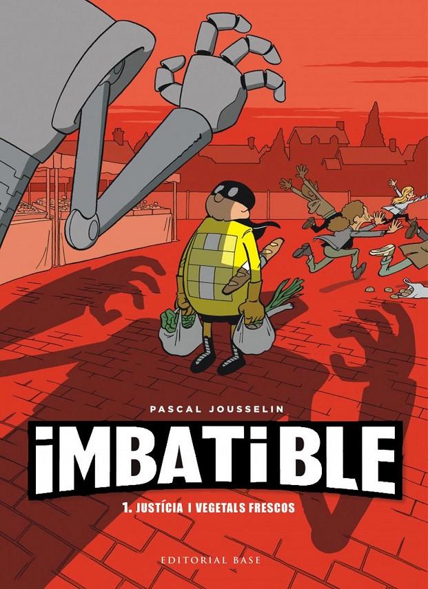 IMBATIBLE. JUSTÍCIA I VEGETALS FRESCOS | 9788417759407 | JOUSSELIN, PASCAL | Llibreria La Font de Mimir - Llibreria online Barcelona - Comprar llibres català i castellà