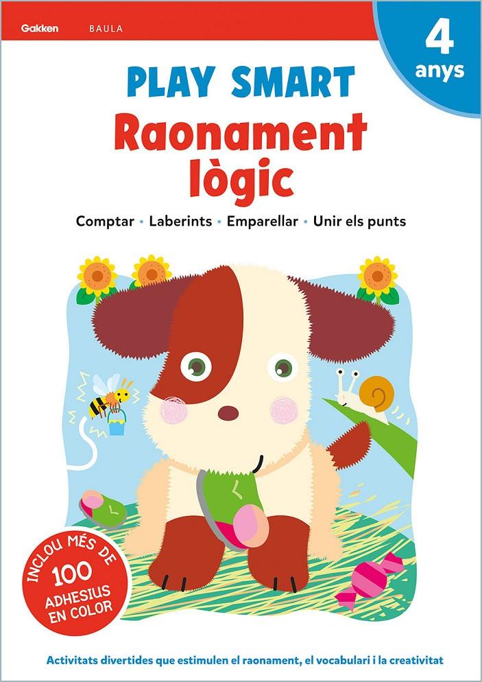 PLAY SMART RAONAMENT LÒGIC 4 ANYS | 9788447944149 | EQUIP GAKKEN | Llibreria La Font de Mimir - Llibreria online Barcelona - Comprar llibres català i castellà