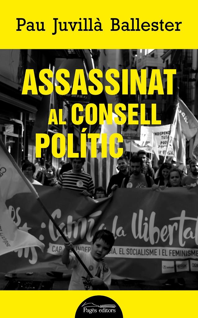 ASSASSINAT AL CONSELL POLÍTIC | 9788413032306 | JUVILLÀ BALLESTER, PAU | Llibreria La Font de Mimir - Llibreria online Barcelona - Comprar llibres català i castellà