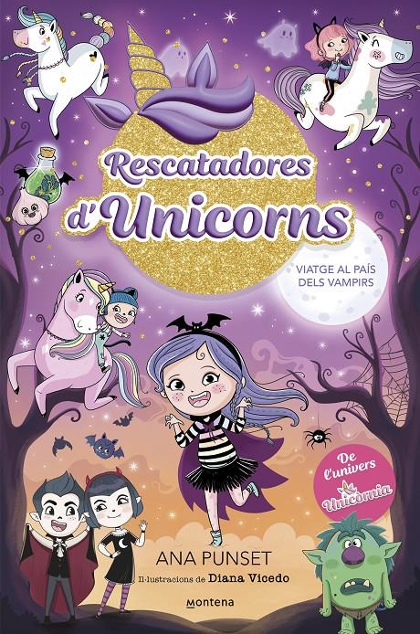 RESCATADORES D'UNICORNS 5 - VIATGE AL PAÍS DELS VAMPIRS | 9788410050006 | PUNSET, ANA | Llibreria La Font de Mimir - Llibreria online Barcelona - Comprar llibres català i castellà