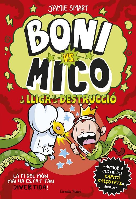 BONI VS. MICO 3. BONI VS. MICO I LA LLIGA DE LA DESTRUCCIÓ | 9788413899404 | SMART, JAMIE | Llibreria La Font de Mimir - Llibreria online Barcelona - Comprar llibres català i castellà