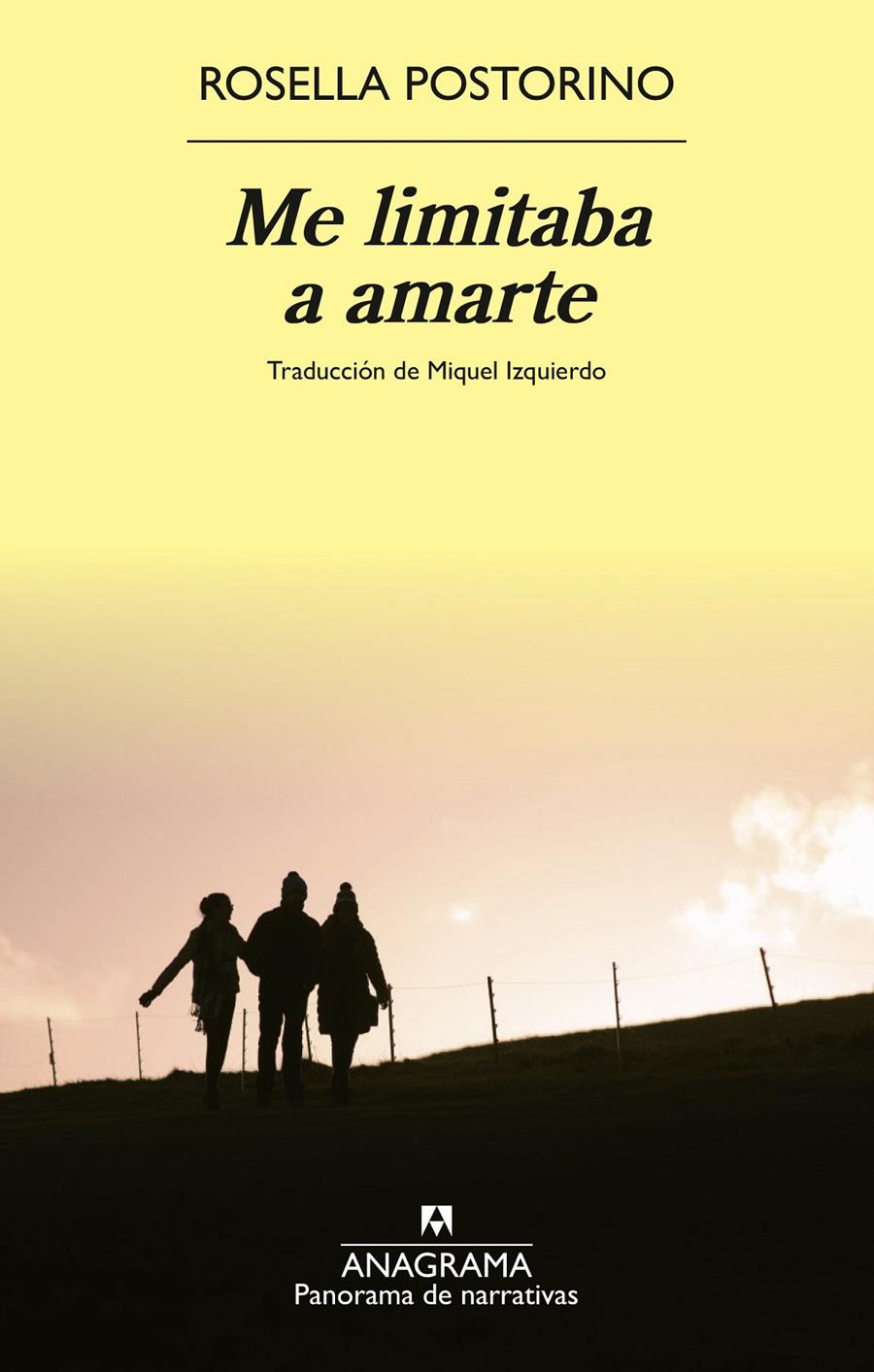 ME LIMITABA A AMARTE | 9788433929709 | POSTORINO, ROSELLA | Llibreria La Font de Mimir - Llibreria online Barcelona - Comprar llibres català i castellà