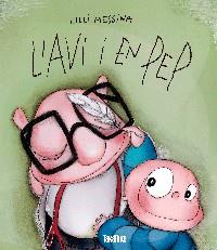 L?AVI I EN PEP | 9788416003372 | MESSINA, LILLI | Llibreria La Font de Mimir - Llibreria online Barcelona - Comprar llibres català i castellà