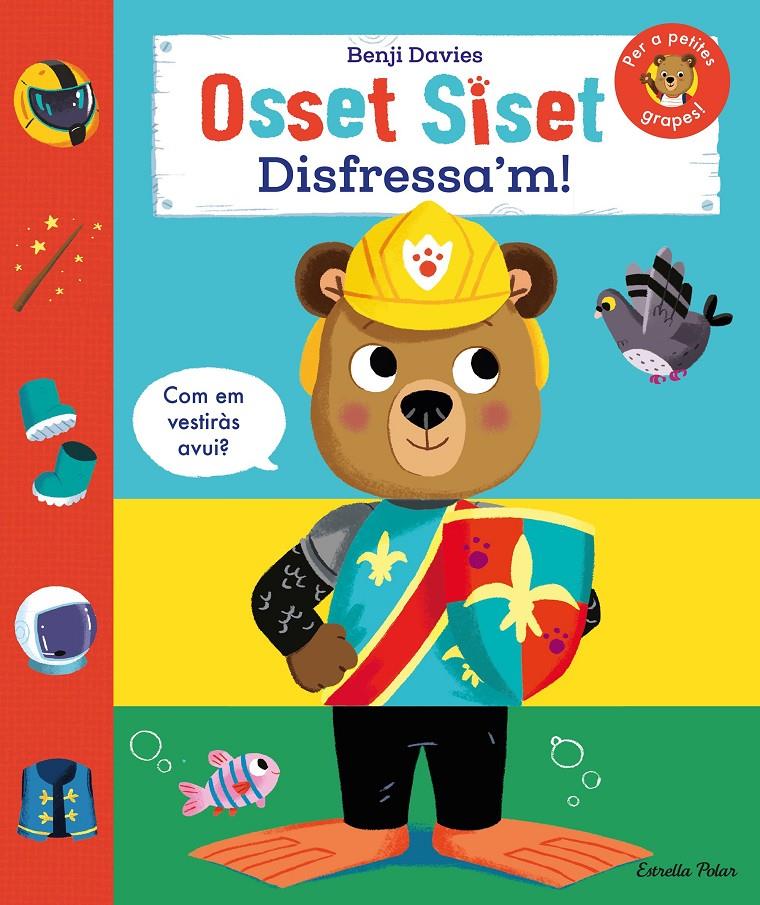 OSSET SISET. DISFRESSA'M! | 9788413898964 | DAVIES, BENJI | Llibreria La Font de Mimir - Llibreria online Barcelona - Comprar llibres català i castellà