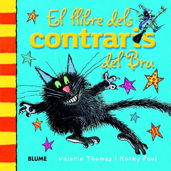 EL LLIBRE DELS CONTRARIS DEL BRU | 9788498017526 | THOMAS, VALERIE / PAUL, KORKY | Llibreria La Font de Mimir - Llibreria online Barcelona - Comprar llibres català i castellà