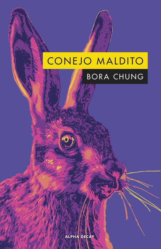 CONEJO MALDITO | 9788412478785 | CHUNG, BORA | Llibreria La Font de Mimir - Llibreria online Barcelona - Comprar llibres català i castellà